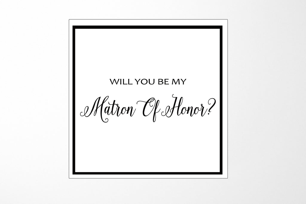 Will You Be My Matron of Honor? Proposal Box White -  Border - No ribbon