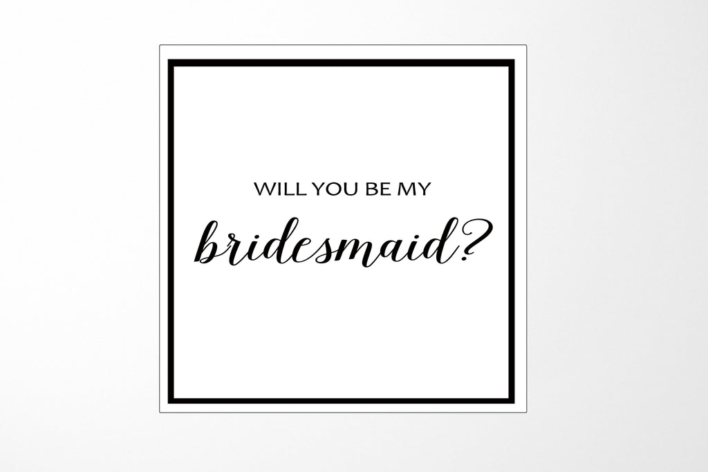 Will You Be My bridesmaid? Proposal Box White -  Border - No ribbon