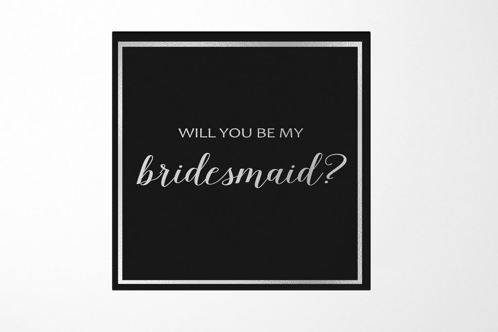 Will You Be My bridesmaid? Proposal Box black -  Border - No ribbon