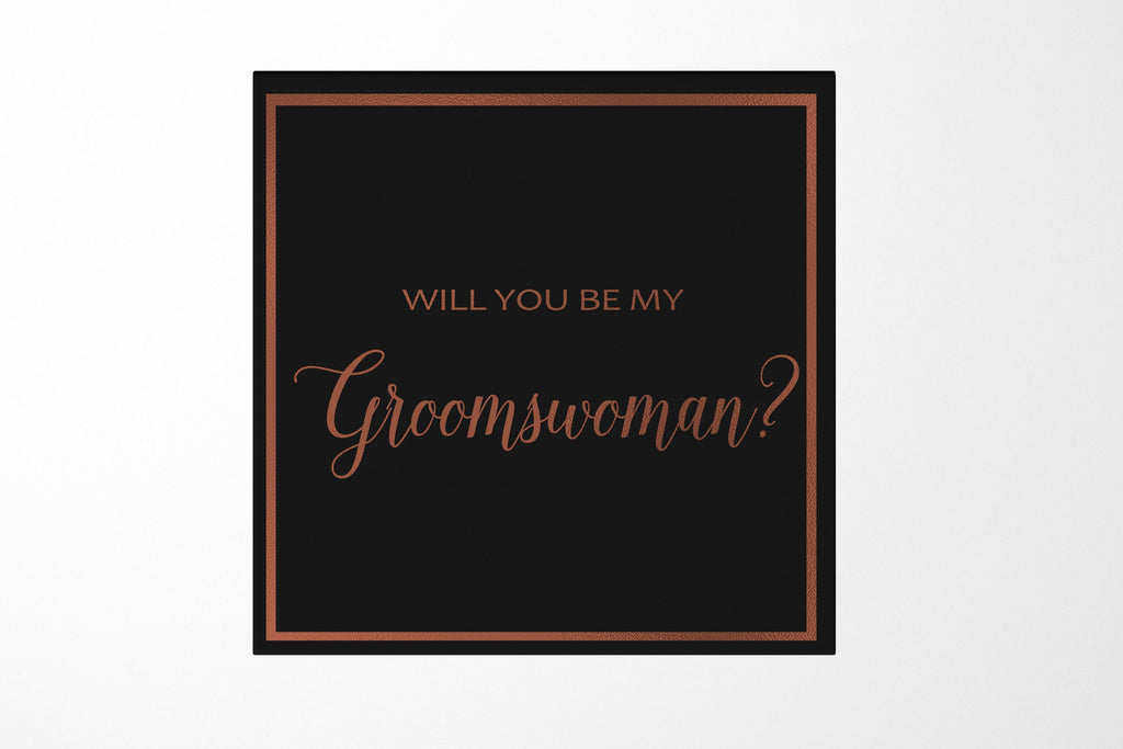 Will You Be My groomswoman? Proposal Box black -  Border - No ribbon