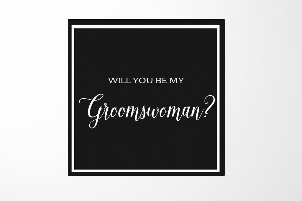 Will You Be My groomswoman? Proposal Box black -  Border - No ribbon